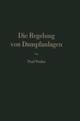 Die Regelung von Dampfanlagen 1