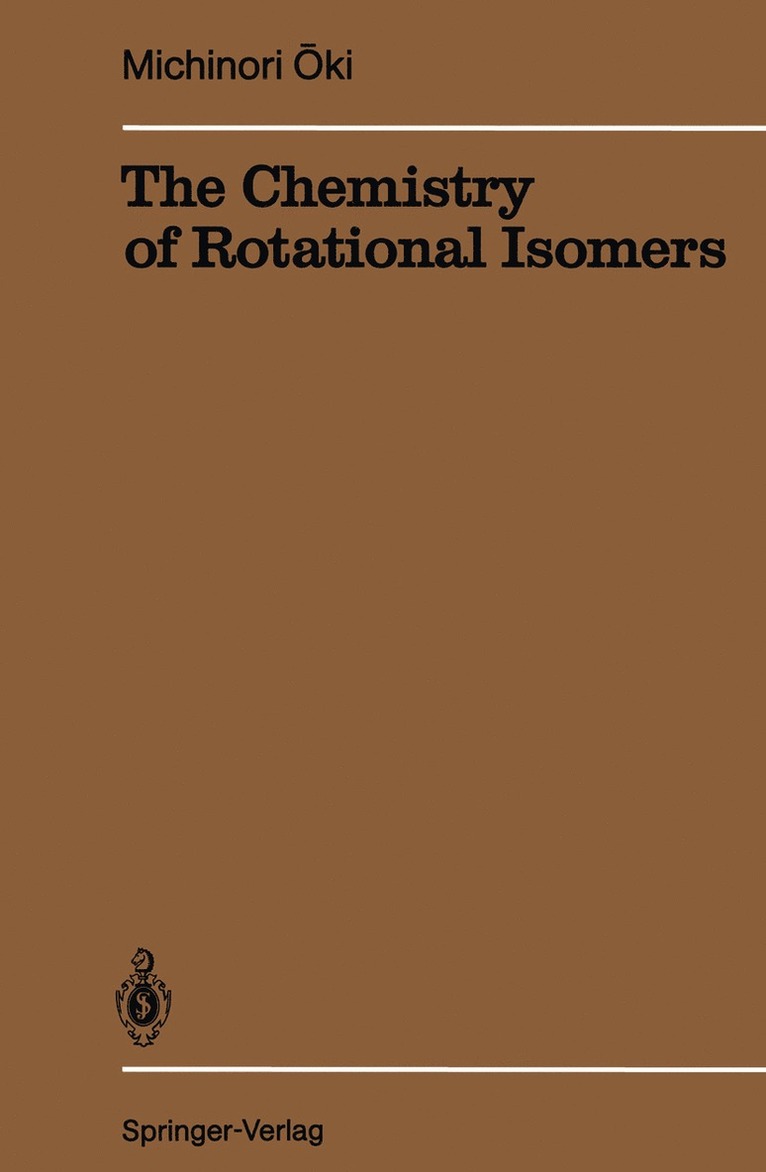 The Chemistry of Rotational Isomers 1