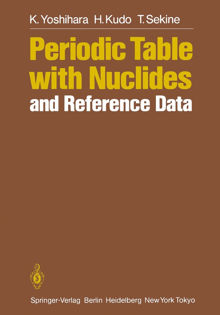 K. Yoshihara, H. Kudo, T. Sekine - Periodic Table with Nuclides and Reference Data, Häftad