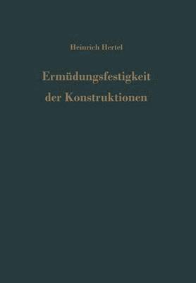 Ermdungsfestigkeit der Konstruktionen 1