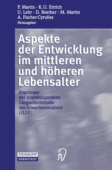 P. Martin, K.U. Ettrich, U. Lehr, D. Roether, M. Martin, A. Fischer-Cyrulies - Aspekte der Entwicklung im mittleren und höheren Lebensalter, Häftad