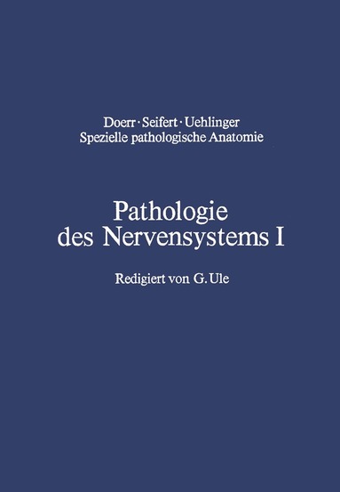 J. Cervos-Navarro, H. Schneider, G. Ule - Pathologie des Nervensystems I, Häftad