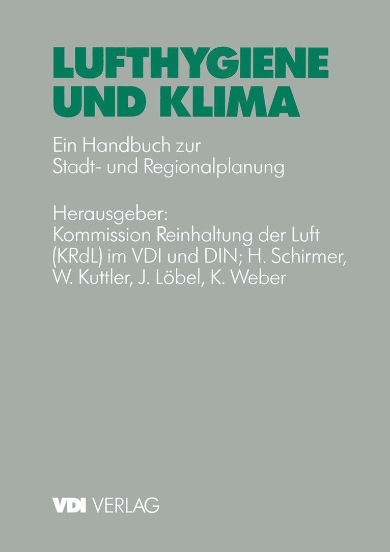 H. Schirmer, W. Kutter, J. Löbel, K. Weber, Kommission Reinhaltung der Luft (KRdl) im VDI und DIN, Kommission Reinhaltung Der Luft (Krdl) I, Kommission Reinhaltung der Luft (KRdl) i - Lufthygiene und Klima, Häftad