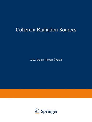 A.W. Saenz, Herbert Überall - Coherent Radiation Sources, Häftad