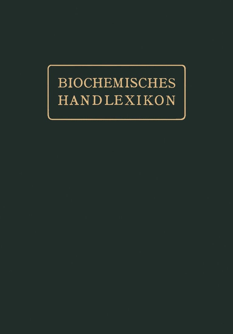 Emil Abderhalden - Gerbstoffe, Flechtenstoffe, Saponine, Bitterstoffe, Terpene, Ätherische Öle, Harze, Kautschuk, Häftad
