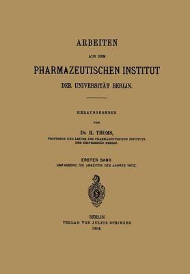 Arbeiten aus dem Pharmazeutischen Institut der Universitt Berlin 1