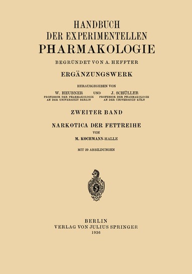 M. Kochmann - Narkotica der Fettreihe, Häftad