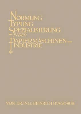 bokomslag Normung Typung Spezialisierung in der Papiermaschinen-Industrie