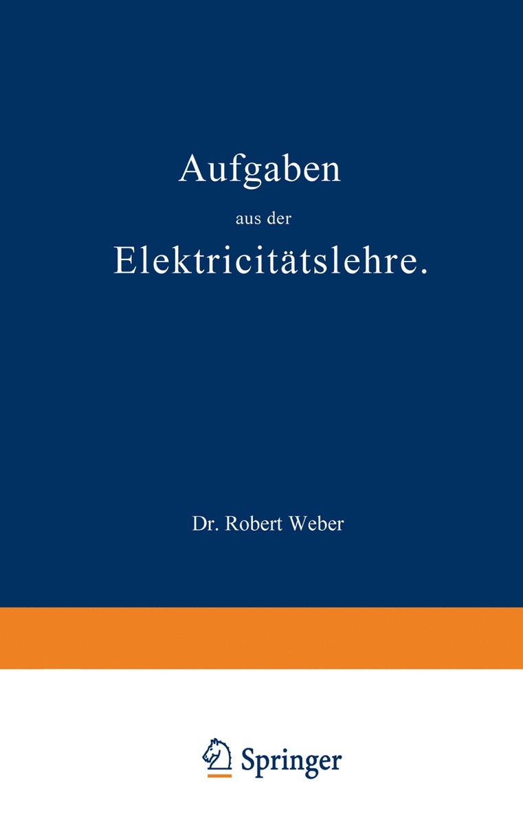 Robert Weber - Aufgaben aus der Elektricitätslehre, Häftad