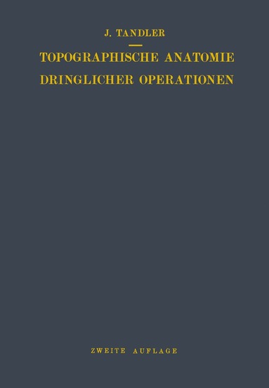 bokomslag Topographische Anatomie Dringlicher Operationen