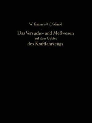 bokomslag Das Versuchs- und Mewesen auf dem Gebiet des Kraftfahrzeugs