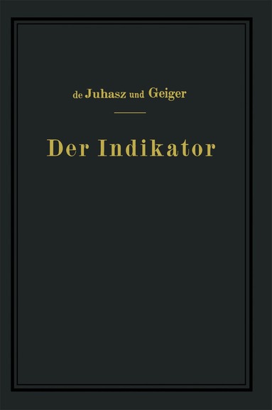 K.J. de Juhasz, J. Geiger - Der Indikator, Häftad