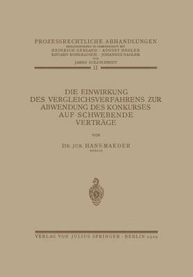 Die Einwirkung des Vergleichsverfahrens zur Abwendung des Konkurses auf Schwebende Vertrge 1