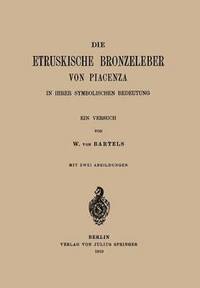 bokomslag Die Etruskische Bkonzeleber von Piacenza