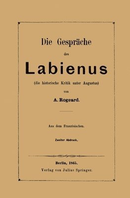 bokomslag Die Gespräche des Labienus: die historische Kritik unter Augustus