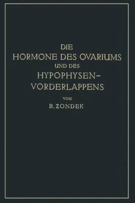 bokomslag Die Hormone des Ovariums und des Hypophysenvorderlappens
