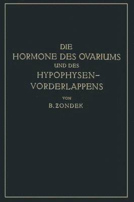 bokomslag Die Hormone des Ovariums und des Hypophysenvorderlappens