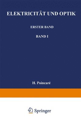 Poincaré Poincaré, W. Jaeger, E. Gumlich - Elektricität und Optik, Häftad