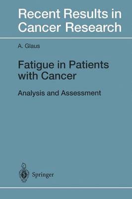 Fatigue in Patients with Cancer 1