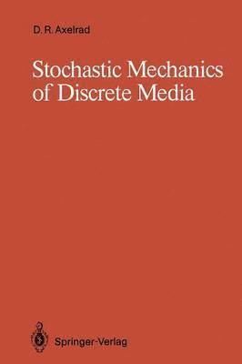 Stochastic Mechanics of Discrete Media 1
