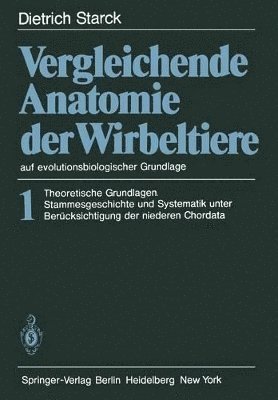 bokomslag Vergleichende Anatomie der Wirbeltiere auf evolutionsbiologischer Grundlage