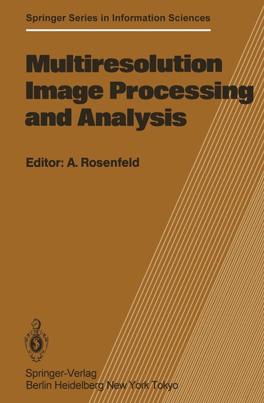 A. Rosenfeld - Multiresolution Image Processing and Analysis, Häftad