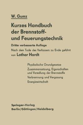 Kurzes Handbuch der Brennstoff- und Feuerungstechnik 1