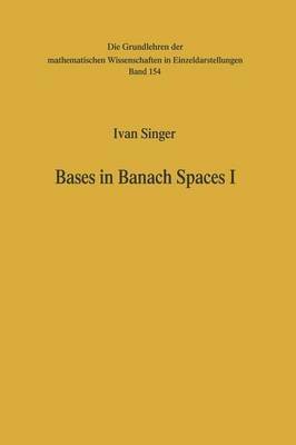 Bases in Banach Spaces I 1