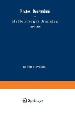Eugen Dieterich - Erstes Dezennium der Helfenberger Annalen 1886/1895 / Helfenberger Annalen 1896, Häftad