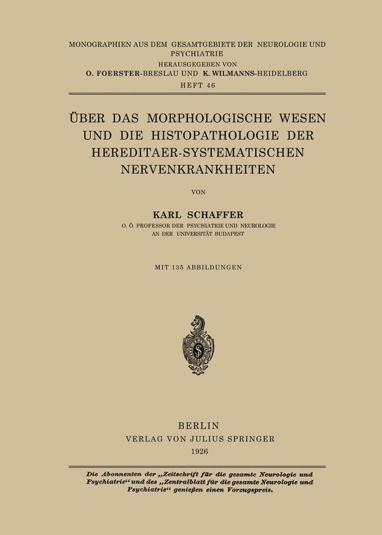 ber das Morphologische Wesen und die Histopathologie der Hereditaer-Systematischen Nervenkrankheiten 1