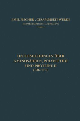 bokomslag Untersuchungen über Aminosäuren, Polypeptide und Proteine II (1907-1919)