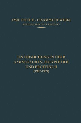 Untersuchungen ber Aminosuren, Polypeptide und Proteine II (19071919) 1