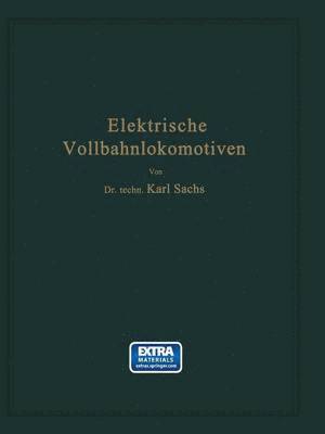 Karl Sachs - Elektrische Vollbahnlokomotiven, Häftad