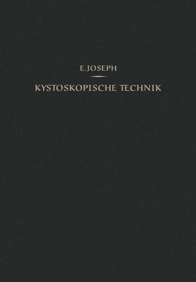 Eugen Joseph - Kystoskopische Technik, Häftad
