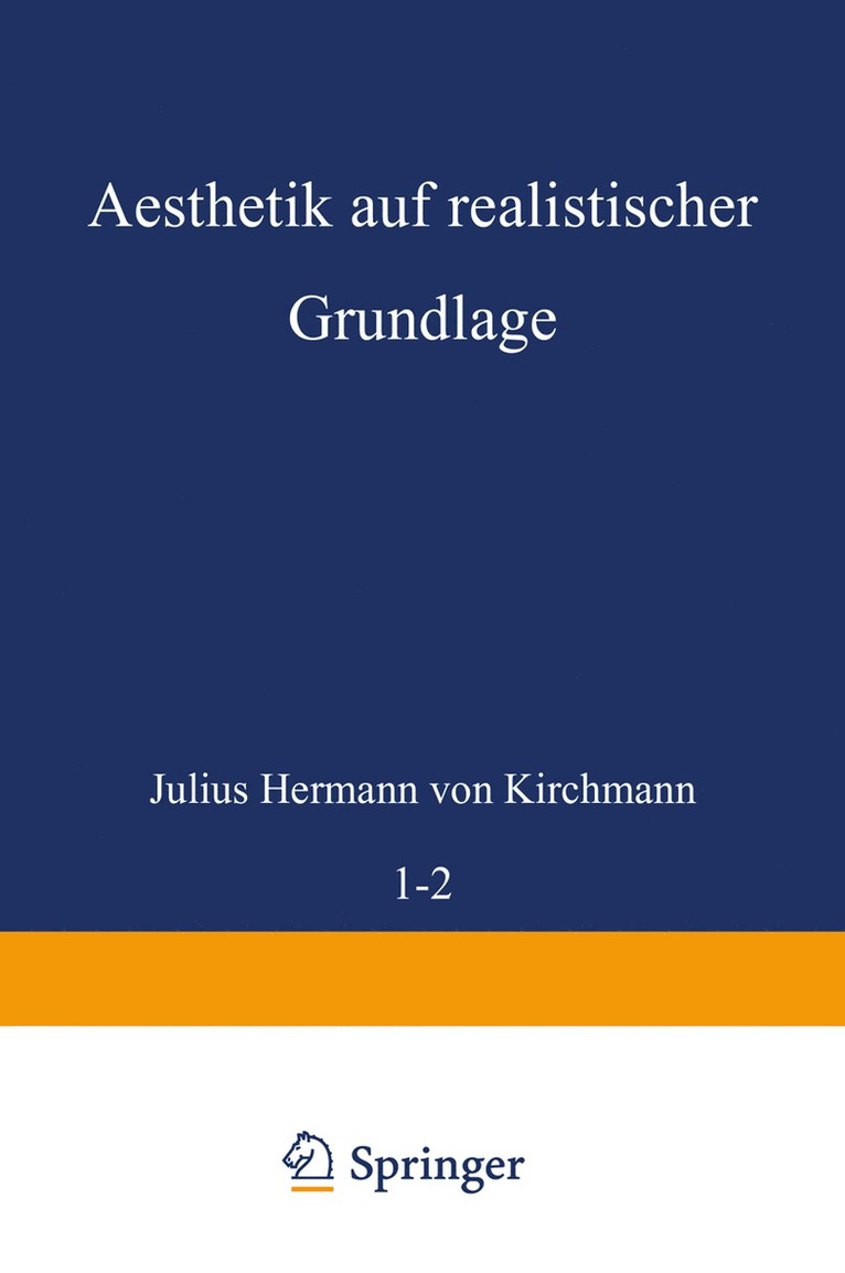 Julius Hermann von Kirchmann, Julius Hermann Von Kirchmann - Aesthetik auf realistischer Grundlage, Häftad