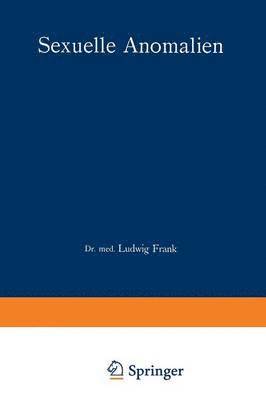 Ludwig Frank - Sexuelle Anomalien, Häftad
