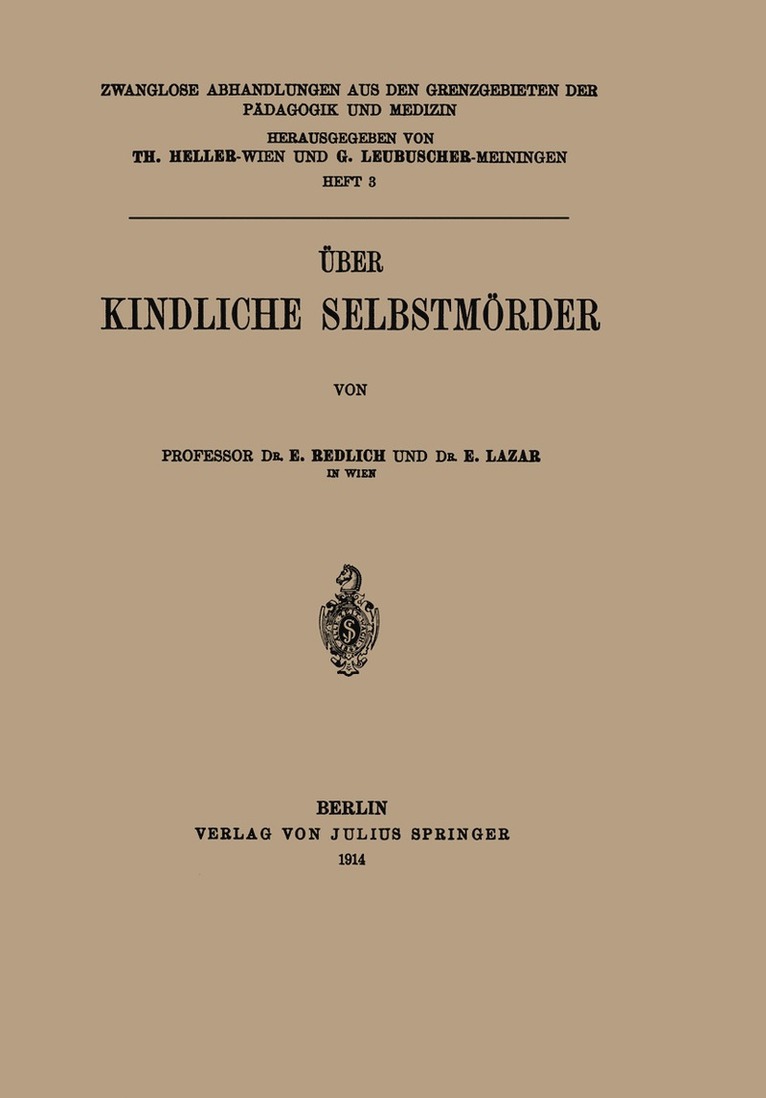 E. Redlich, E. Lazar, Th. Heller, G. Leubuscher - Über Kindliche Selbstmörder, Häftad