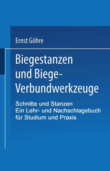bokomslag Schnitte und Stanzen. Ein Lehr- und Nachschlagebuch für Studium und Praxis