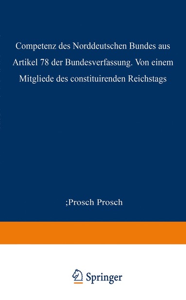 bokomslag Die Competenz des Norddeutschen Bundes aus Artikel 78 der Bundesverfassung