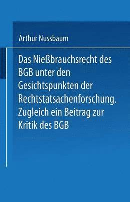 bokomslag Das Niessbrauchsrecht des BGB. Unter den Gesichtspunkten der Rechtstatsachenforschung