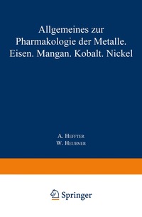 bokomslag Allgemeines zur Pharmakologie der Metalle - Eisen - Mangan - Kobalt - Nickel