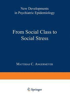 From Social Class to Social Stress 1