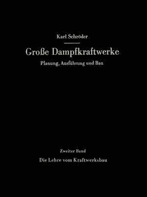 Die Lehre vom Kraftwerksbau