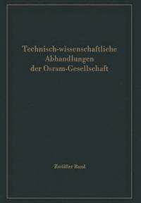 bokomslag Technisch-wissenschaftliche Abhandlungen der Osram-Gesellschaft