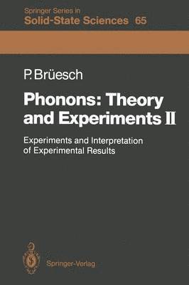 Phonons: Theory and Experiments II 1