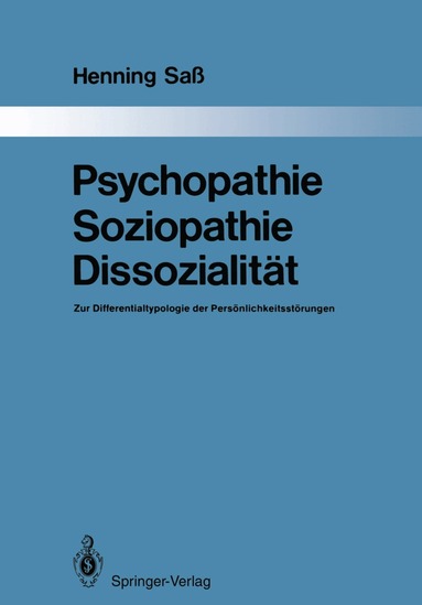 Henning Saß - Psychopathie — Soziopathie — Dissozialität, Häftad