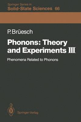Phonons: Theory and Experiments III 1