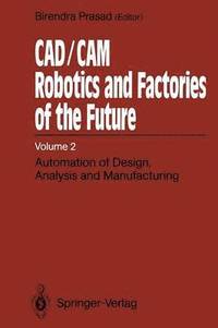 bokomslag CAD/CAM Robotics and Factories of the Future