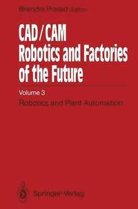 bokomslag CAD/CAM Robotics and Factories of the Future