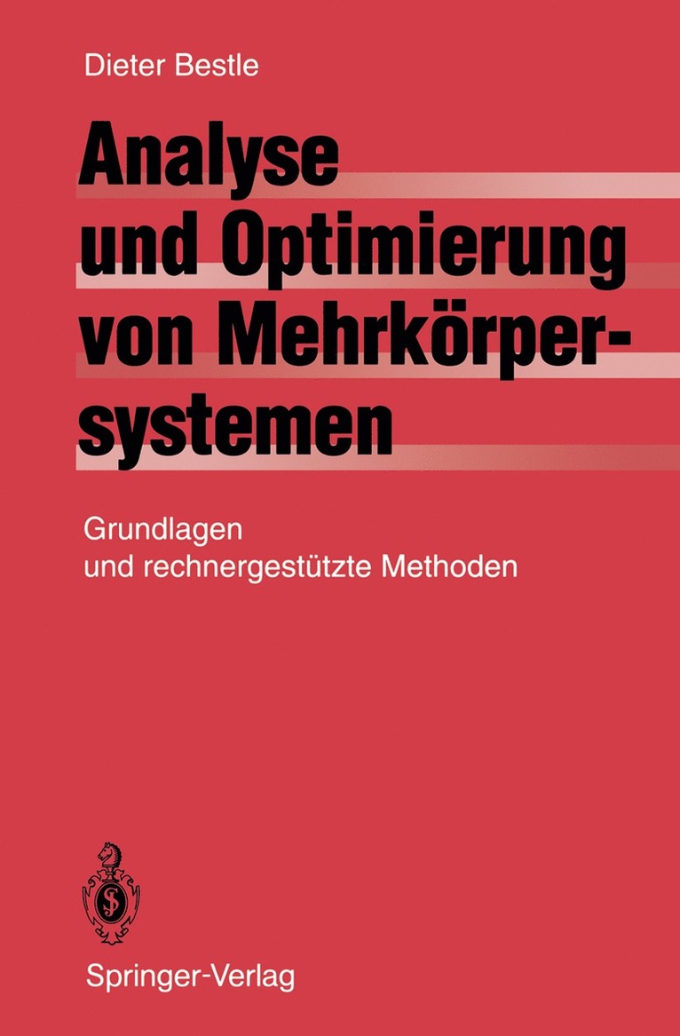 D. Bestle, Dieter Bestle - Analyse und Optimierung von Mehrkörpersystemen, Häftad